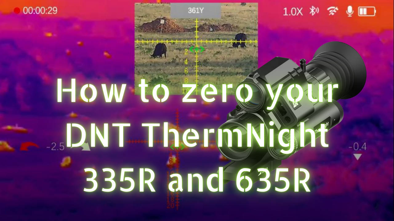 How to zero your DNT ThermNight 335R and 635R.png