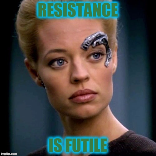 resistance is futile.jpg